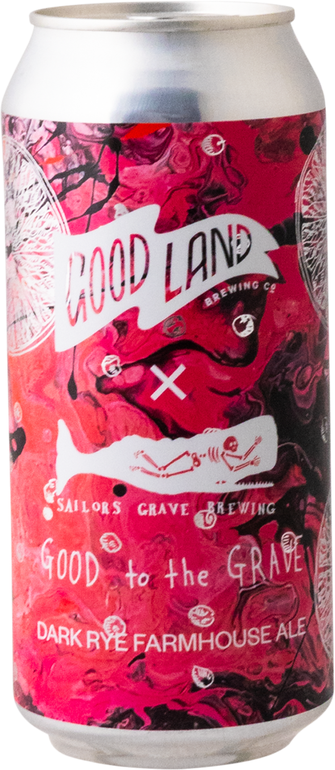 Sailors Grave x Good Land Brewing Co. - Good to the Grave